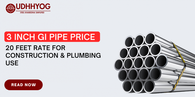3 Inch GI Pipe Price – 20 Feet Rate for Construction & Plumbing Use