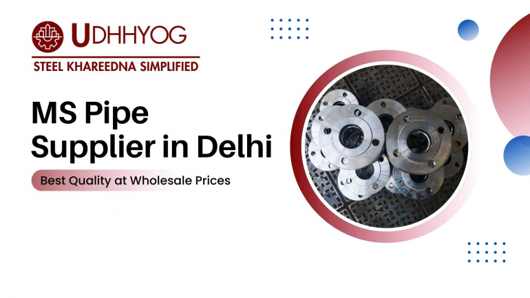 MS Pipe Supplier in Delhi | Best Quality at Wholesale Prices