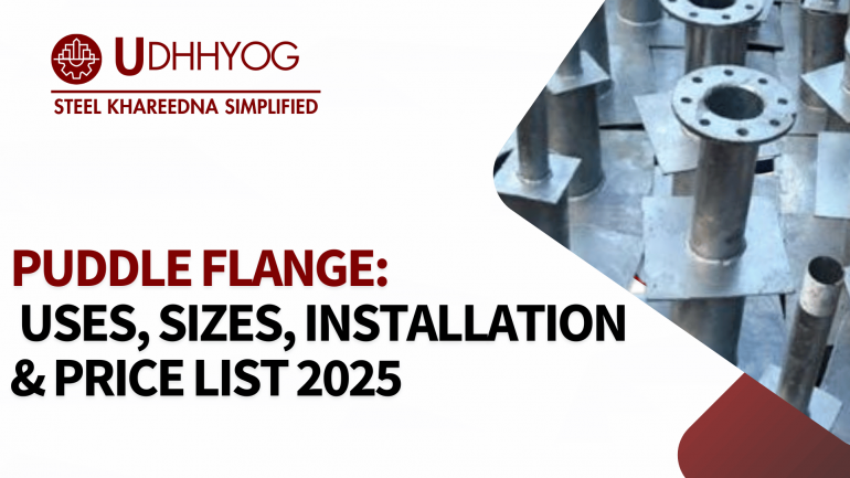 Puddle Flange: Uses, Sizes, Installation & Price List 2025