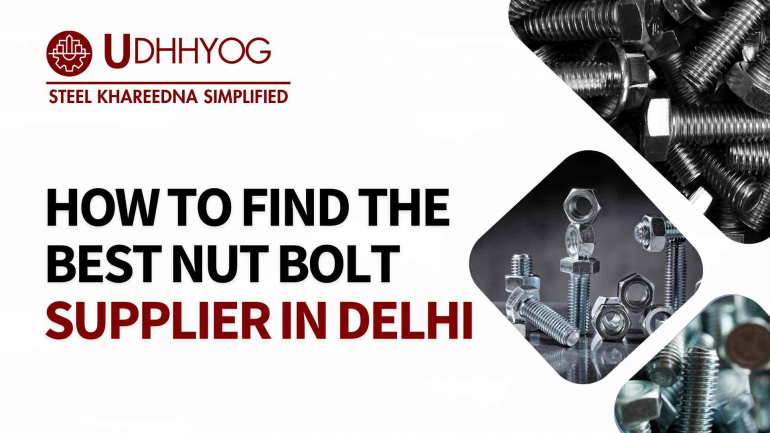 How to Find the Best Nut Bolt Supplier in Delhi