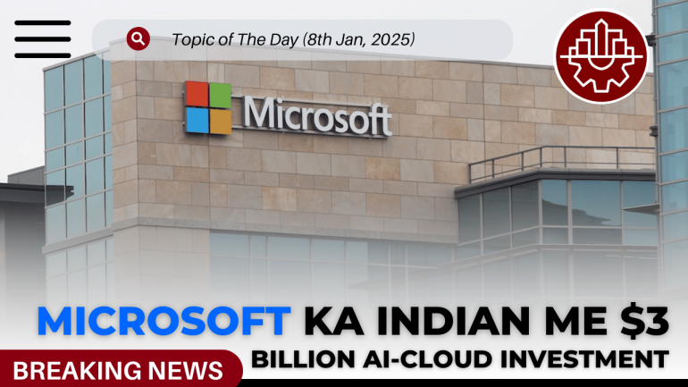 Microsoft Ka Indian Me $3 Billion AI-Cloud Investment