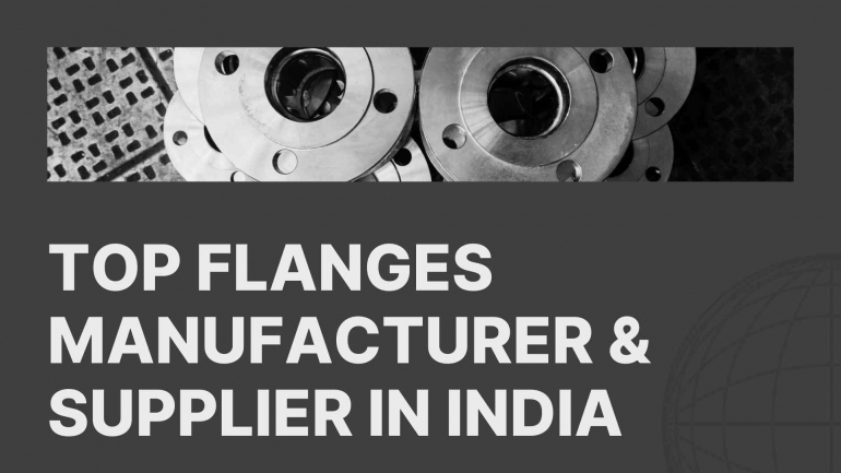 Top Flanges Manufacturer & Supplier in India